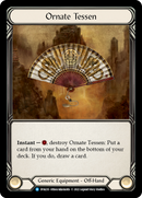 Ornate Tessen [DYN235] (Dynasty)  Rainbow Foil - Waypoint Games CA