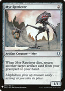 Myr Retriever [Mystery Booster] - Waypoint Games CA
