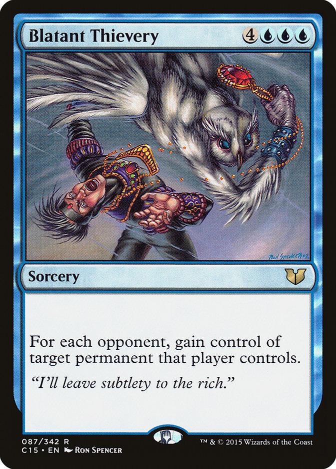 Blatant Thievery [Commander 2015] - Waypoint Games CA
