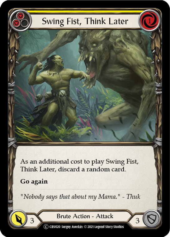 Swing Fist, Think Later (Yellow) [U-CRU020] (Crucible of War Unlimited)  Unlimited Normal - Waypoint Games CA