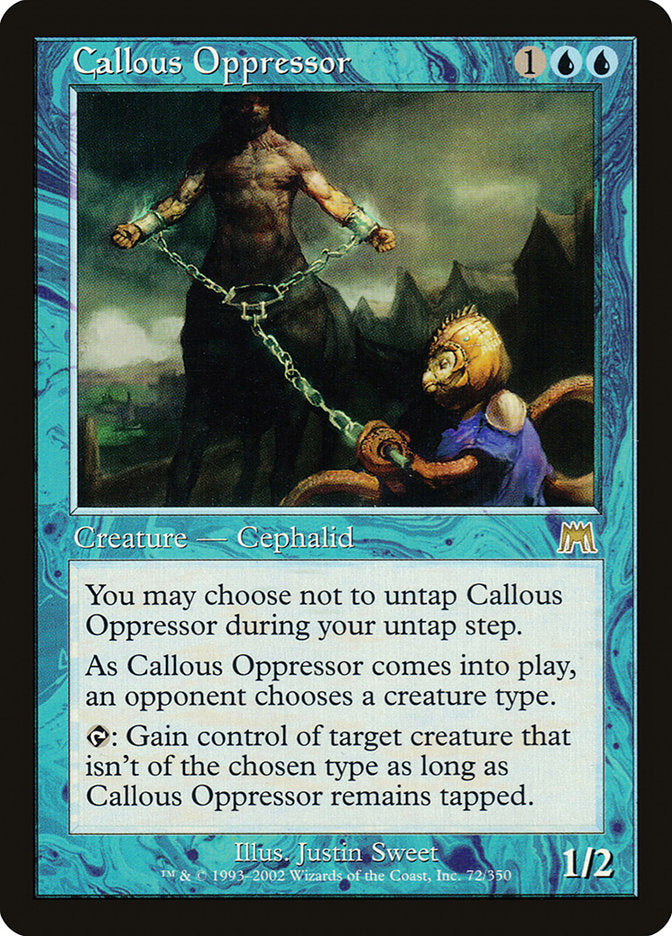 Callous Oppressor [Onslaught] - Waypoint Games CA
