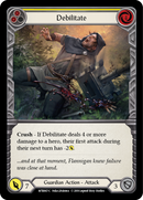 Debilitate (Yellow) [WTR067-C] (Welcome to Rathe)  Alpha Print Rainbow Foil - Waypoint Games CA