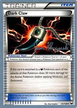 Dark Claw (92/108) (Darkrai Deck - Jason Klaczynski) [World Championships 2013] - Waypoint Games CA